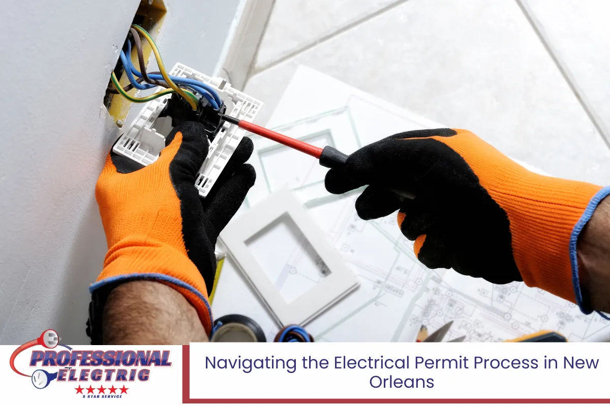 Navigating the Electrical Permit Process in New Orleans