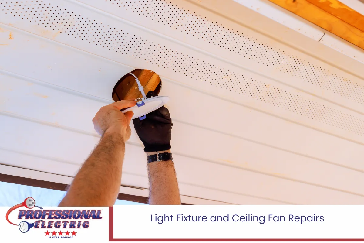 Light Fixture and Ceiling Fan Repairs