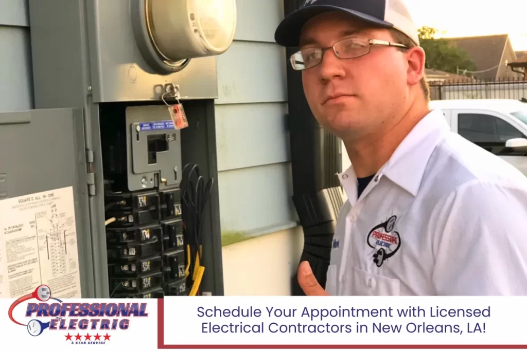 Schedule Your Appointment with Licensed Electrical Contractors in New Orleans, LA!